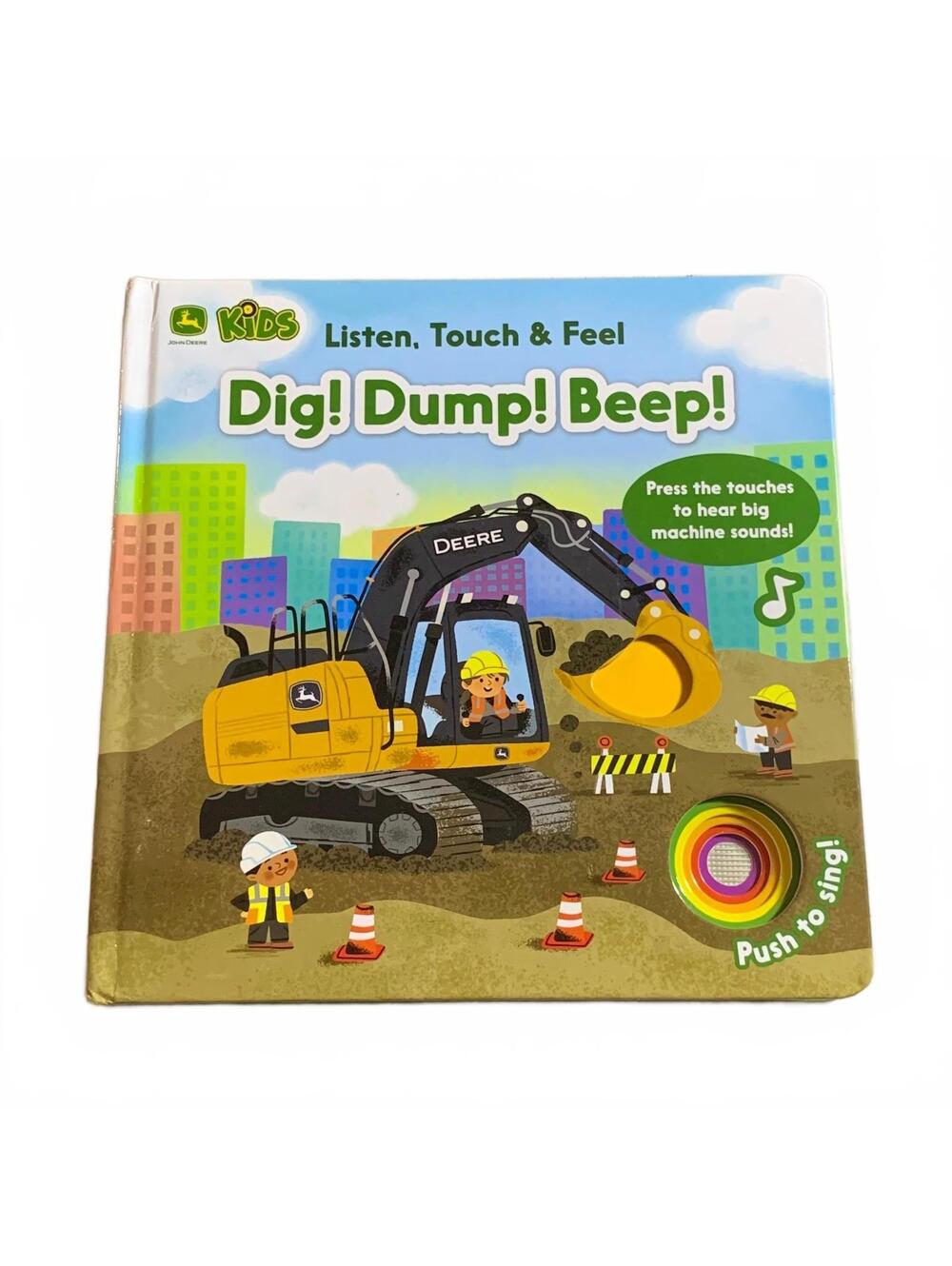 John Deere Kids Listen, Touch & Feel: Dig! Dump! Beep! Sound Board Book